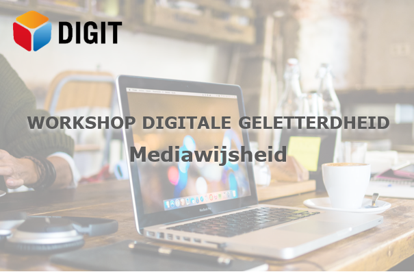 Workshop DIGIT Mediawijsheid