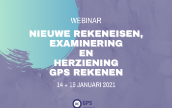 nieuwe rekeneisen, examinering en herziening gps