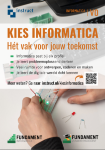 Promotiemateriaal informatica - Kies informatica het vak voor jouw toekomst